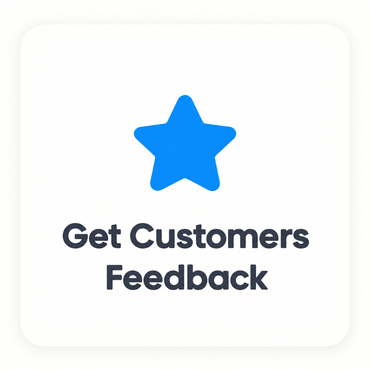 Get Customers Feedback